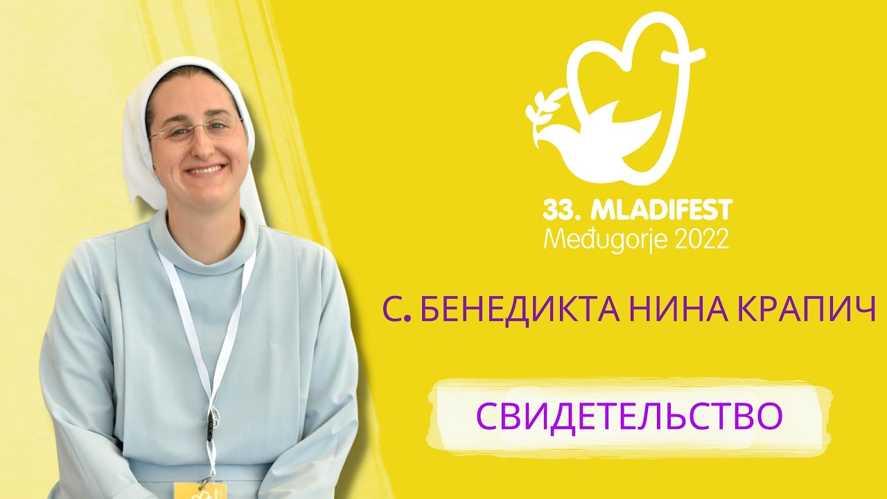 СВИДЕТЕЛЬСТВО: С. Бенедикта Нина Крапич. 33-й Младифест