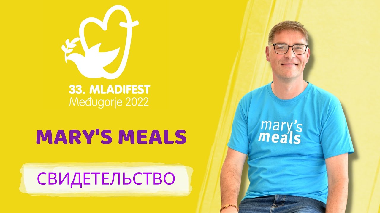 СВИДЕТЕЛЬСТВО: Проект Mary’s Meals. 33-й Младифест