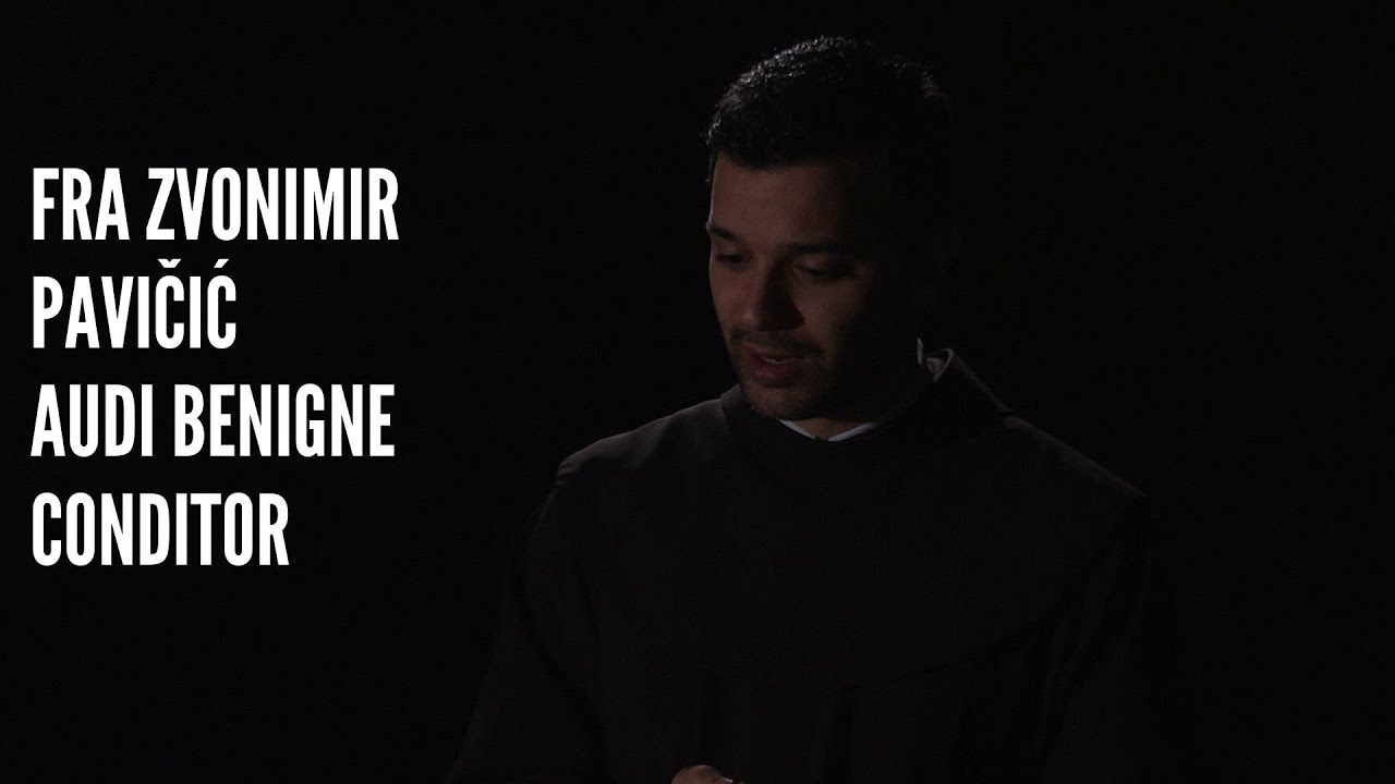 Fra Zvonimir Pavičić — Audi benigne Conditor